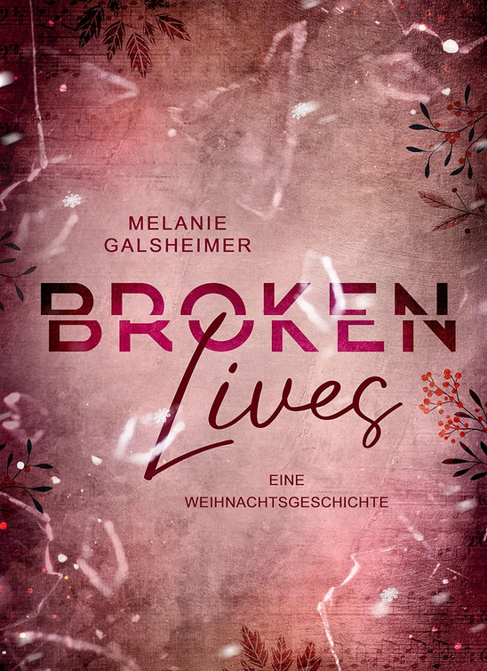 Coverart von Broken Lives: Eine Weihnachtsgeschichte